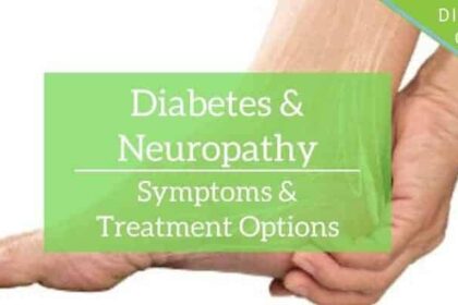 Diabetic Neuropathy: Symptoms & Treatment Options