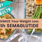 How to Maximize Your Semaglutide Results