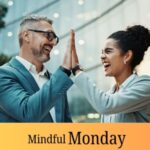 7 tips to be happy and positive every Monday morning