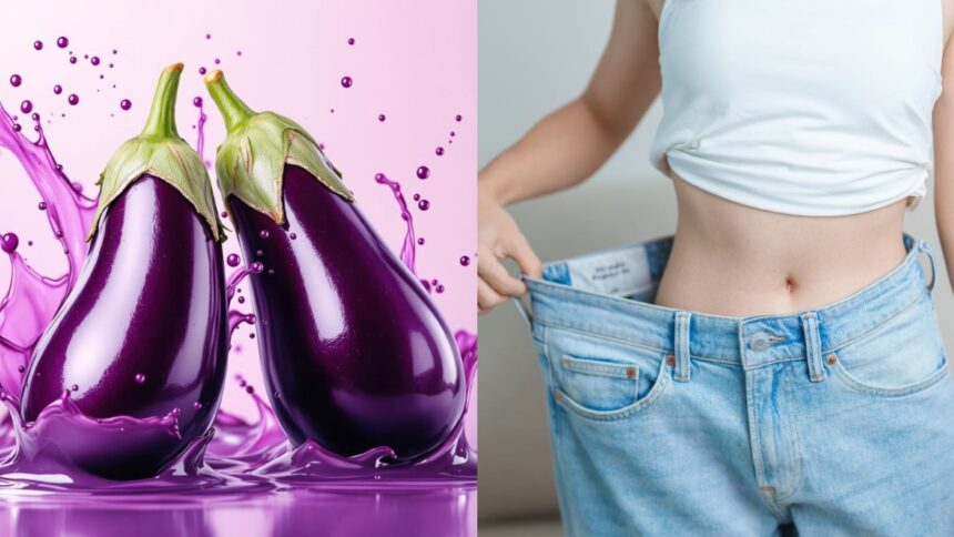 Eggplant for weight loss